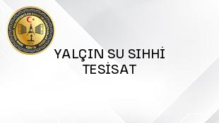 YALÇIN SU SIHHİ TESİSAT